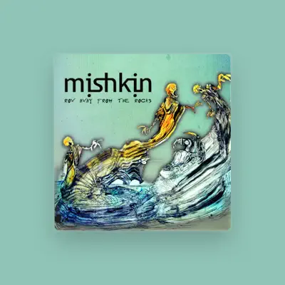 Listen to Mishkin, watch music videos, read bio, see tour dates & more!