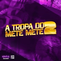 A TROPA DO METE METE 2 - Single - Maguina MC, Mc Manu 041 & DJ TwoDark