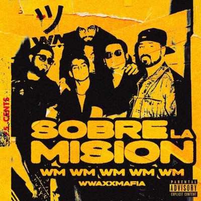 SOBRE LA MISION (feat. Holly Wxxd, Sr Wwaxx, LaDobleY, Ragga Maw & Niño) - Single