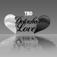 Detached Love (feat. King Kash & K-OS) - Single - TBD