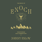 The Book of Enoch: Paraphrase and Commentary (Unabridged)