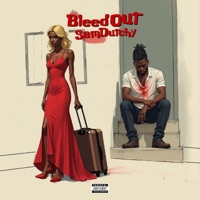 Bleed Out - Single - Sam Dutchy