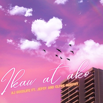 Ikaw at ako (feat. Jepsy & Clyde Murphy) - Single