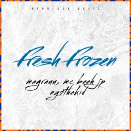 Fresh Frozen mc magrauu, Mc Beeh JP & NYOTHEKID