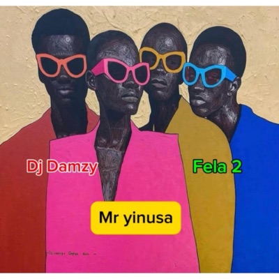 Mr Yinusa (feat. Fela 2) - Single