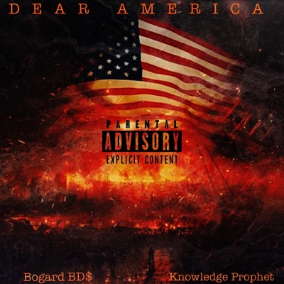 Dear America (feat. Knowledge Prophet) - Single
