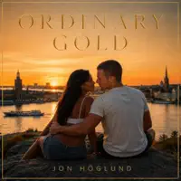 Ordinary Gold — Jon Höglund