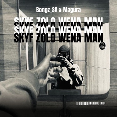 Skyf Zolo Wena Man - Single