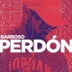 Perdón Single