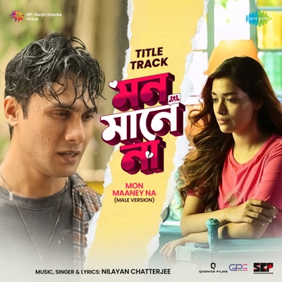 Mon Maaney Na (Male Version) - Title Track (From "Mon Maaney Na") - Single