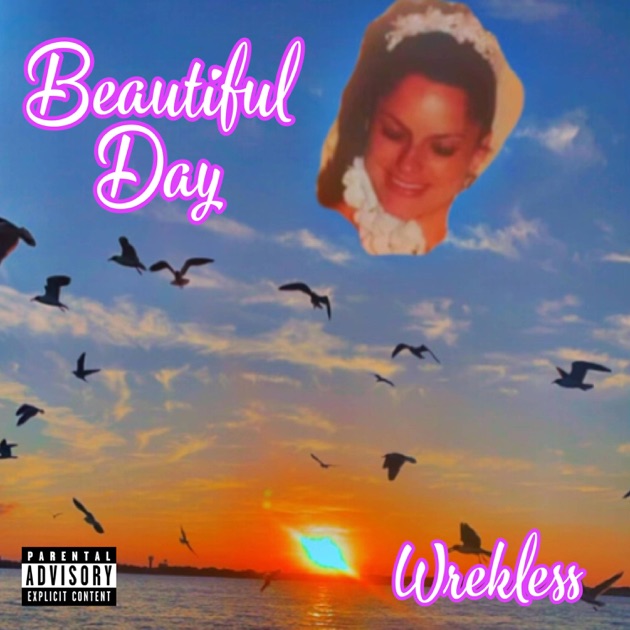 Beautiful Day - Single - Album by Wrekless - Apple Music