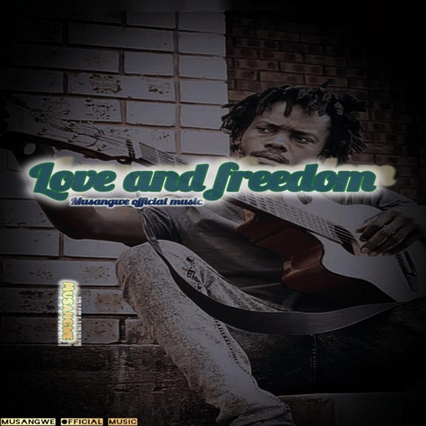 Love and Freedom (feat. Malamba Simba)