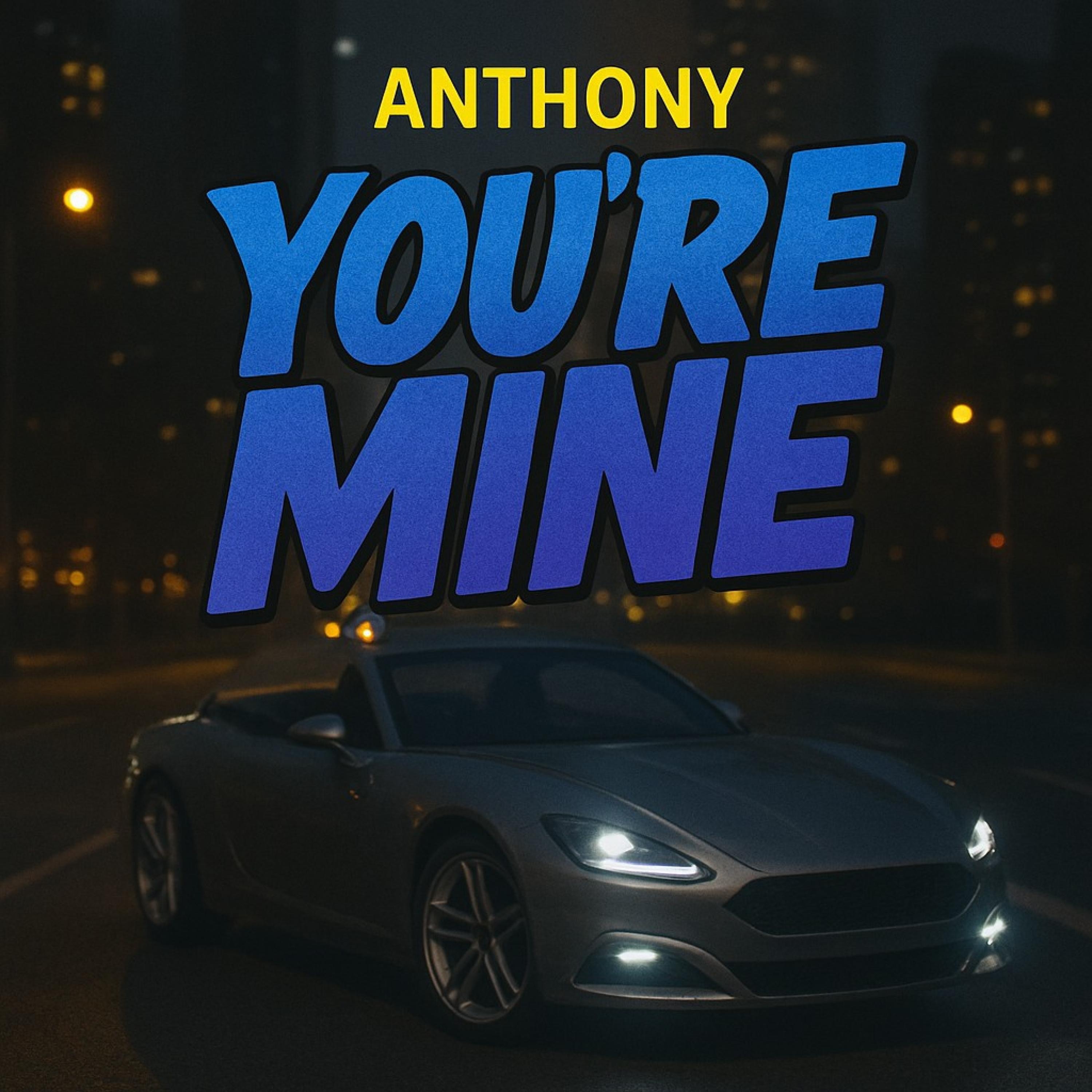 You're Mine - Single