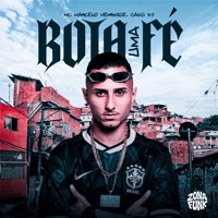Bota uma Fé - Single - Mc marcelo henrique & Cadu DJ