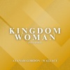 Wallace - Kingdom Woman NGO Edit