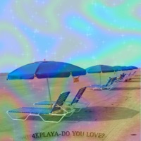 Do You Love? - Single - 4KPLAYA