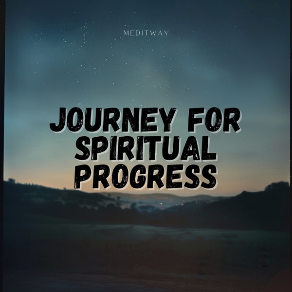 Journey for Spiritual Progress