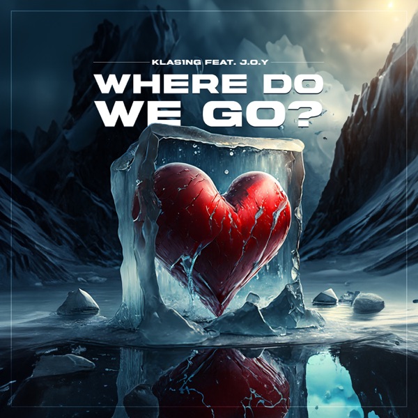 Where Do We Go? (feat. J.O.Y) - Single