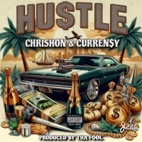 Hu$tle (feat. Curren$y) - Single - Chrishon