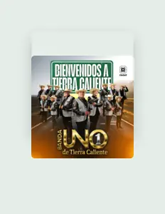 Dengarkan Banda Uno De Tierra Caliente, tonton video musik, baca bio, lihat tanggal tur & lainnya!