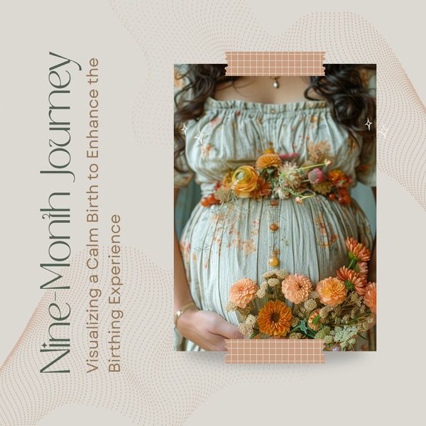 Visualizing a Calm Birth to Enhance the Birthing Experience