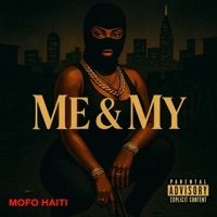 Me & My Freestyle - Single - Mofo Haiti