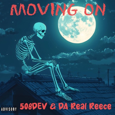 MOVING ON (feat. DA Real Reece) - Single