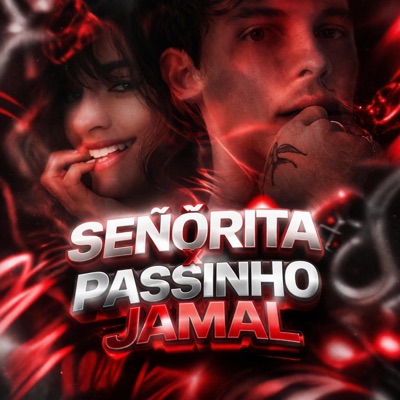 Señõrita x Passinho Jamal - Single