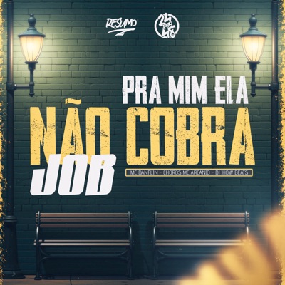 Pra Mim Ela Não Cobra Job - Single