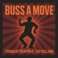 buss a move (feat. Go villain) - Single - Thabeattrappaz