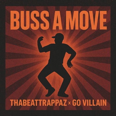 buss a move (feat. Go villain) - Single