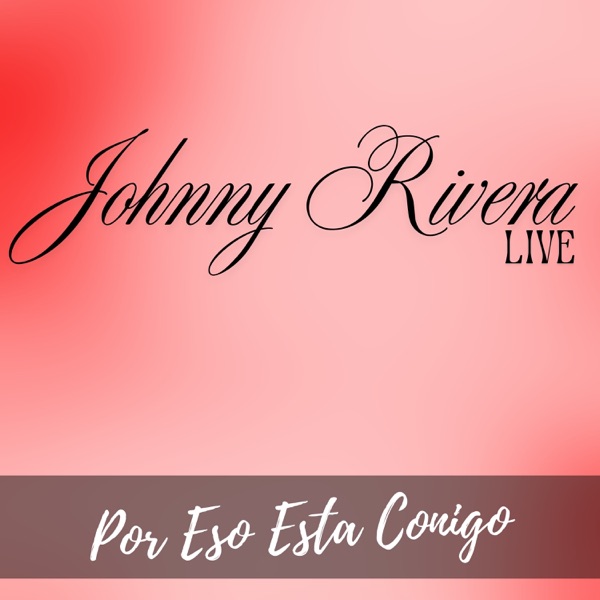Por Eso Esta Conmigo (Live)