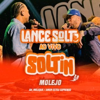 Ah, Moleque / Amor Estou Sofrendo (Ao Vivo) - Single - Lance Solto & Molejo