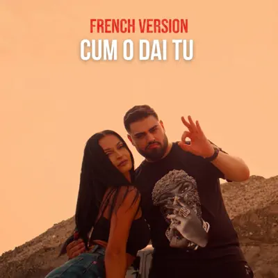 Cum O Dai Tu (French Version) cover