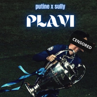 PLAVI (feat. putine & sully) - Single
