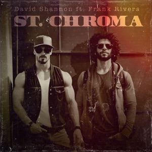 St. Chroma (feat. Frank Rivers)
