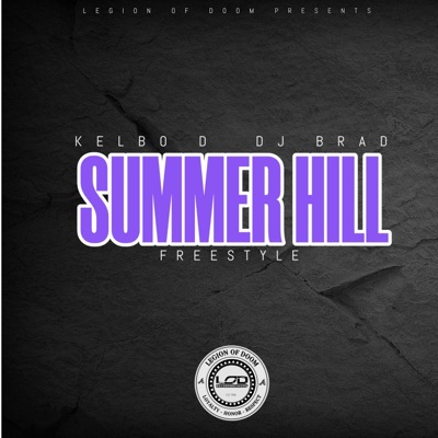 SUMMER HILL FREESTYLE (feat. KELBO D) - Single