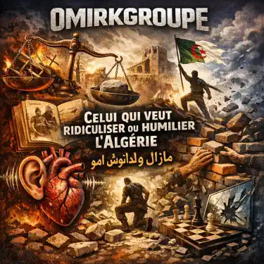 Celui qui veut humilier l’Algérie مازال ما ولداتوش امو