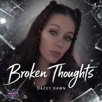Broken Thoughts - Single - Dazey Dawn