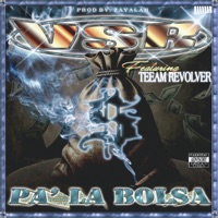 PA' LA BOLSA - Single - VSR, Teeam Revolver & Zavalah