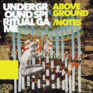 Above Ground / Notes - Single