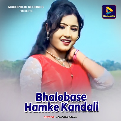 Bhalobase Hamke Kandali - Single