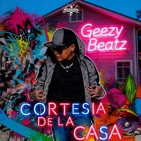 Cortesia De La Casa - Geezy Beatz