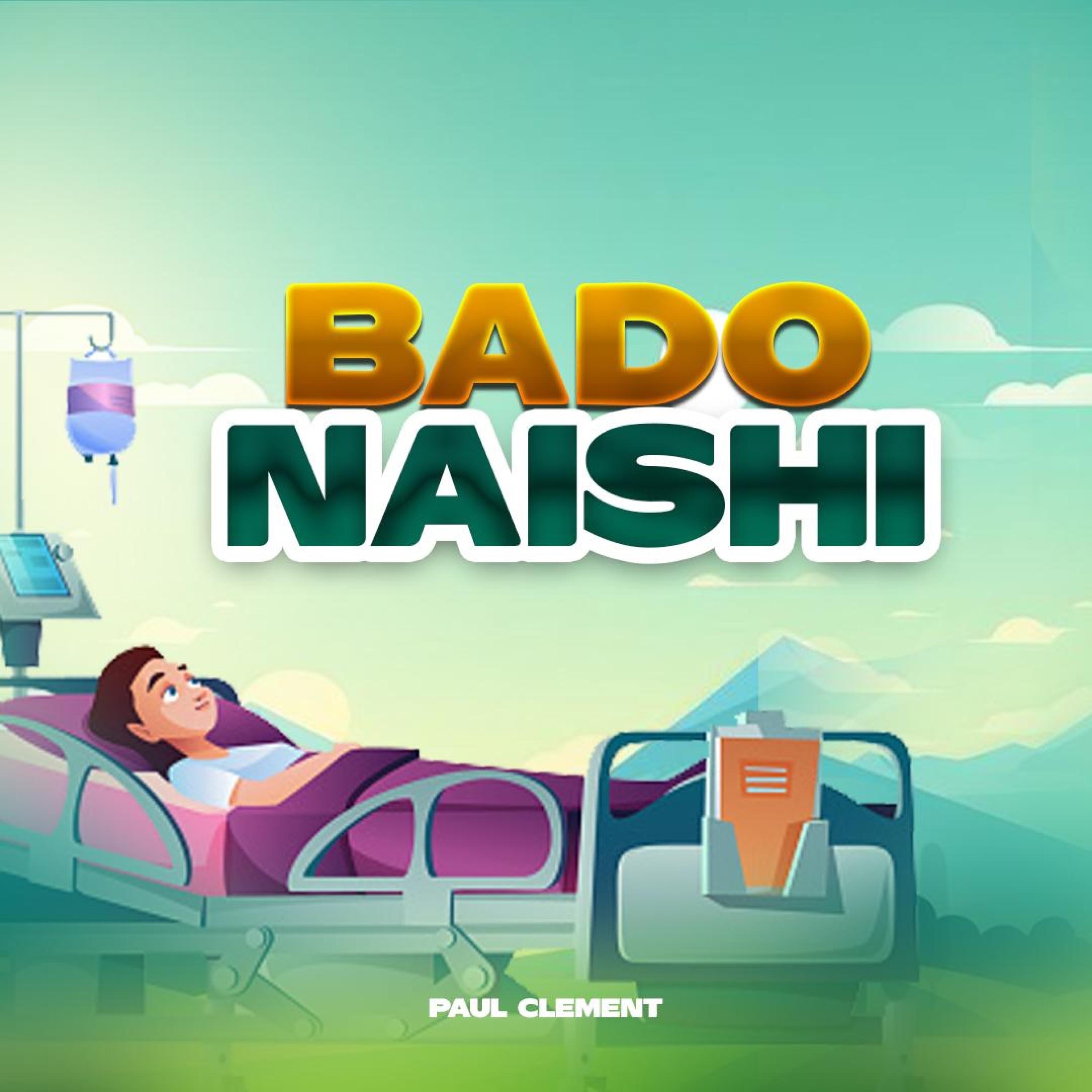 Paul Clement - Bado Naishi lyrics Audio (256k)