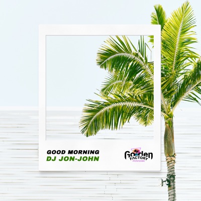 Good Morning - Single