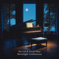Moonlight Confessions - Single - Cassia Fleur & Dai Lan