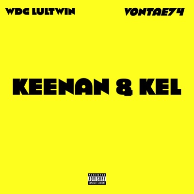 keenan & kel (feat. Vontae74) - Single