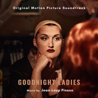 Goodnight Ladies (Original Motion Picture Soundtrack) - Single