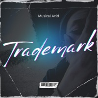 Trademark - Single - Musical Acid