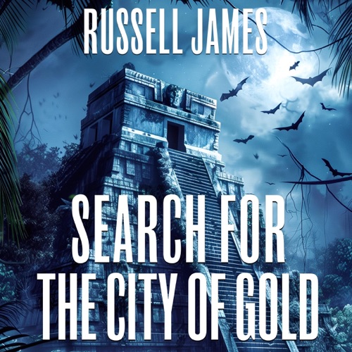 Search for the City of Gold: Rick and Rose Sinclair Adventures, Book 3 (Unabridged) cover